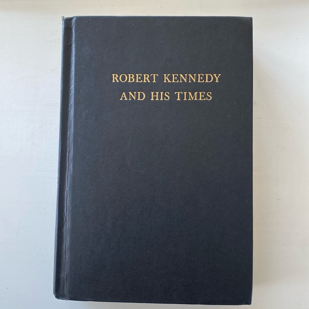 1978 Robert Kennedy and His Times Volume Two Book by Arthur Schlesinger Jr.